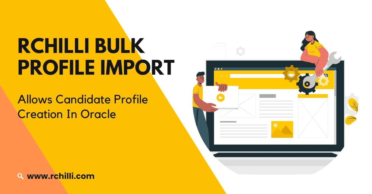 RChilli Launches Bulk Profile Import Plugin for Oracle to Streamline Candidate Data Entry
