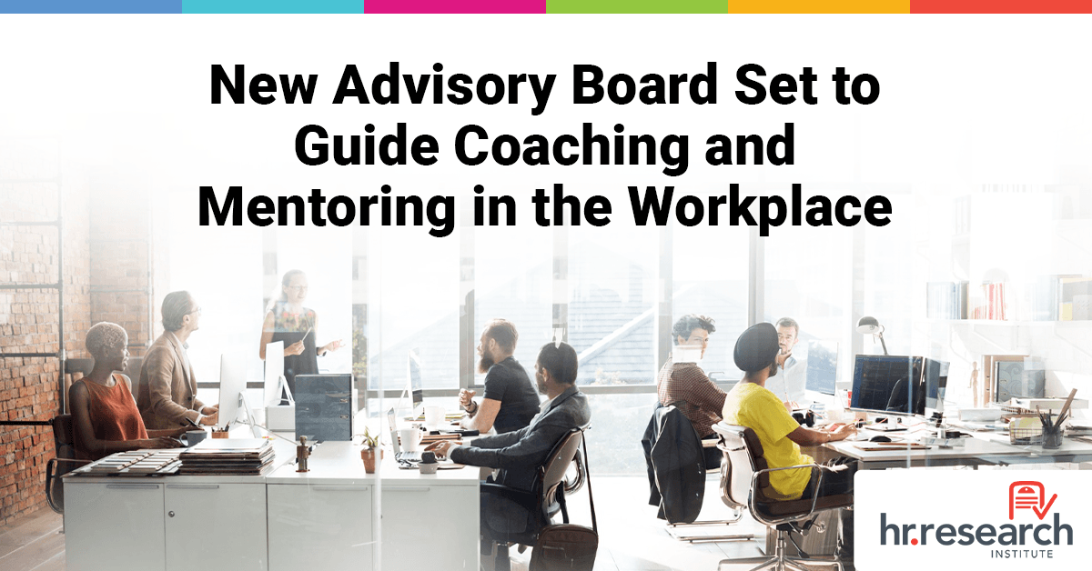 HR.com Launches Advisory Board to Shape the Future of Coaching and Mentoring