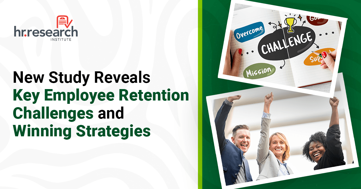 Study Reveals Critical Gap Between Retention Priorities and Practices in Organizations