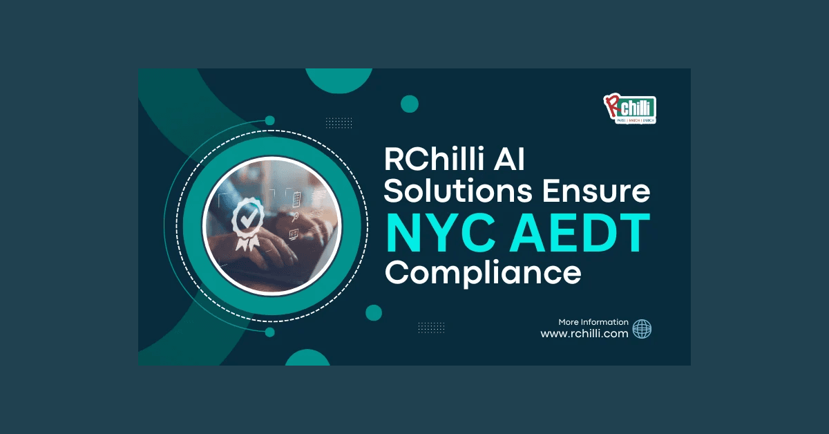 RChilli Achieves Compliance with New York City's AEDT Law, Setting New Standards for Ethical AI in Recruitment