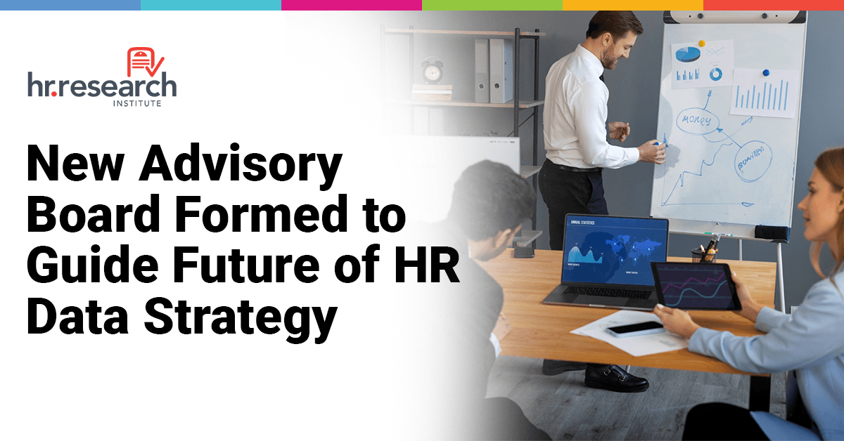 HR Research Institute Forms Advisory Board to Guide People Analytics Strategy