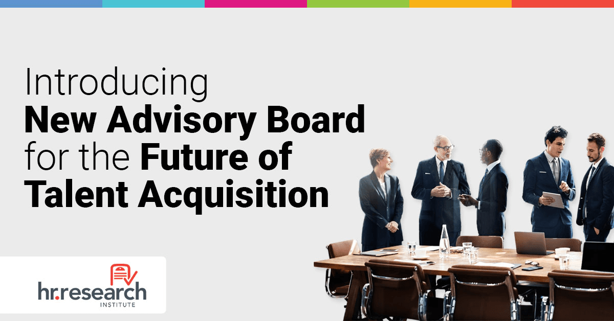 HR Research Institute Forms Advisory Board to Guide Future of Talent Acquisition Research
