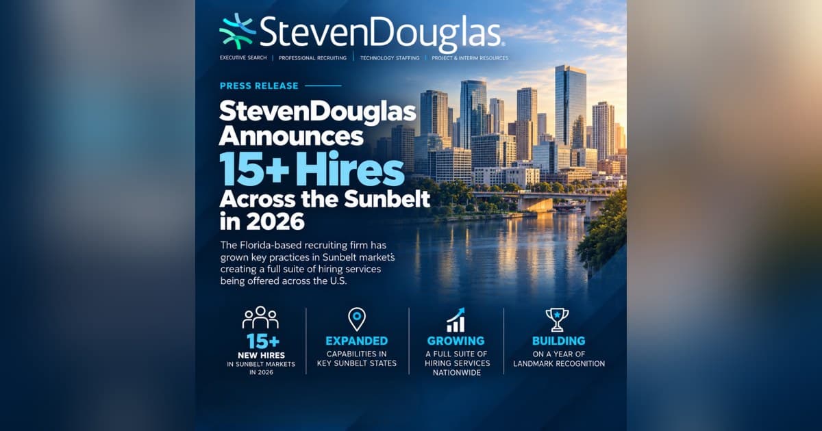StevenDouglas Secures Top 10 Executive Search Status in Three Texas Markets, Signaling Sunbelt Talent Competition