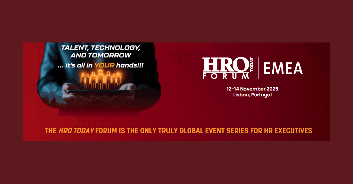 HRO Today Launches 2025 Forum EMEA to Address Rapid Workforce Transformation